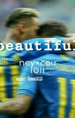 [NeyCou] Beautiful