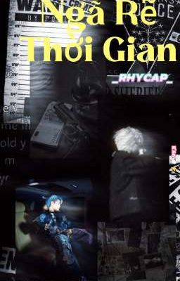 Ngã Rẽ Thời Gian _RHYCAP_