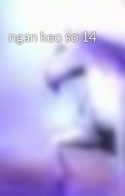 ngan keo so 14