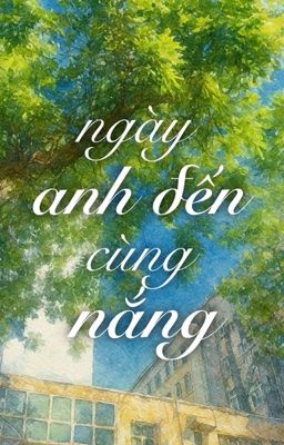 Ngày Anh Đến Cùng Nắng
