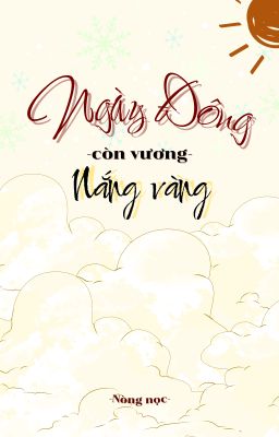 -Ngày đông còn vương nắng vàng-
