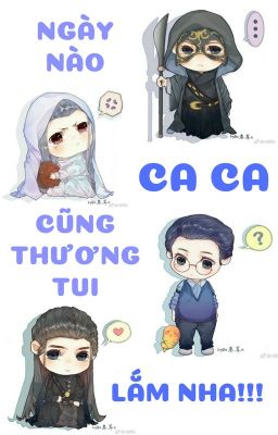 NGÀY NÀO CA CA CŨNG THƯƠNG TUI LẮM NHA!!!