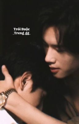 [Nghịch Ái] [Quách Soái] Trói Buộc