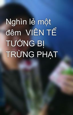Nghìn lẻ một đêm  VIÊN TỂ TƯỚNG BỊ TRỪNG PHẠT