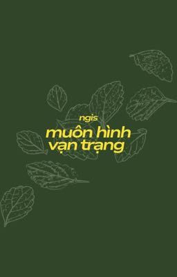 ngis | muôn hình vạn trạng