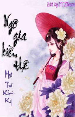 Ngô gia kiều thê [Edit] - Mạt Trà Khúc Kỳ