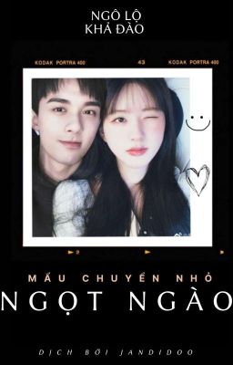 [Ngô Lộ | Đoản] Mẩu chuyện nhỏ ngọt ngào