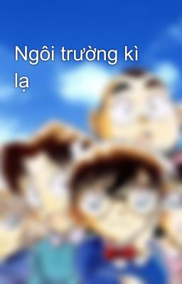 Ngôi trường kì lạ