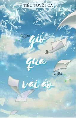 Ngọn gió đi qua vai áo cậu