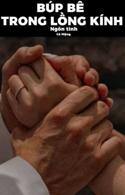 Ngôn tình | Búp bê trong lồng kính