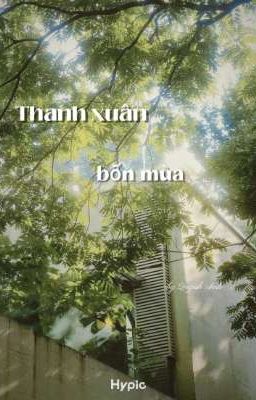 [ngontinh] Thanh Xuân Bốn Mùa.