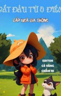 Ngự thú sư bắt đầu từ 0 điểm