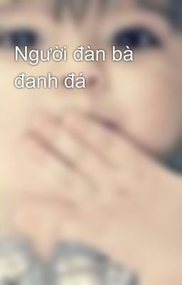 Người đàn bà đanh đá