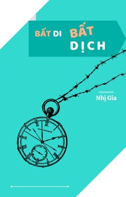 [Nguyên Châu] Bất Di Bất Dịch