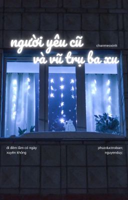 nguyênduy; người yêu cũ và vũ trụ ba xu