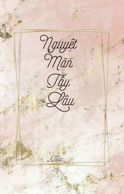 Nguyệt Mãn Tây Lâu