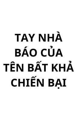 Nhà báo của ông trùm Mafia bất khả chiến bại