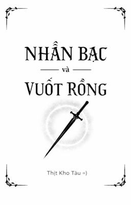 Nhẫn Bạc Và Vuốt Rồng 