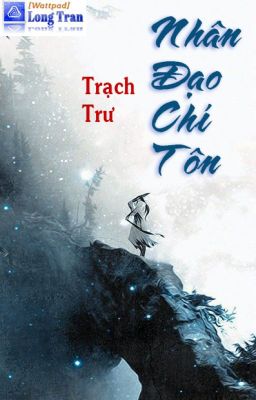 Nhân Đạo Chí Tôn FULL