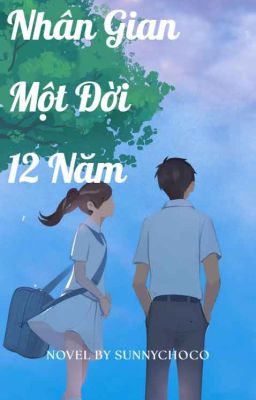 Nhân gian một đời 12 năm