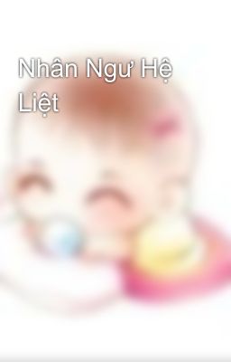 Nhân Ngư Hệ Liệt