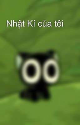 Nhật Kí của tôi
