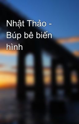 Nhật Thảo - Búp bê biến hình