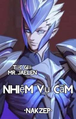 Nhiệm Vụ Cấm •Nakzep•