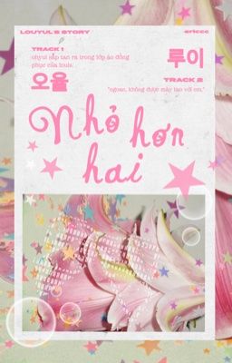 nhỏ hơn hai, louyul