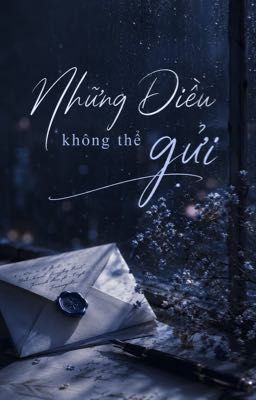 Những Điều Không Thể Gửi
