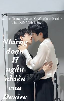 NHỮNG ĐOẠN H NGẪU NHIÊN CỦA DESIRE