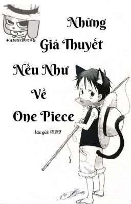 Những Giả Thuyết Nếu Như Về One Piece