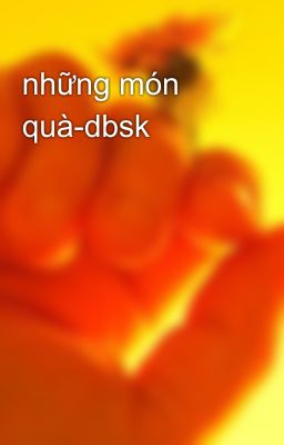 những món quà-dbsk