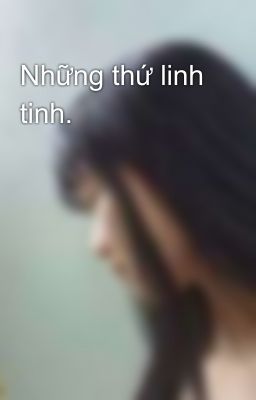 Những thứ linh tinh.