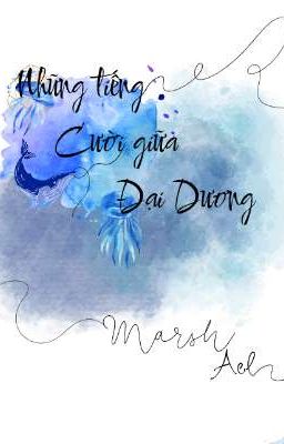 NHỮNG TIẾNG CƯỜI GIỮA ĐẠI DƯƠNG 