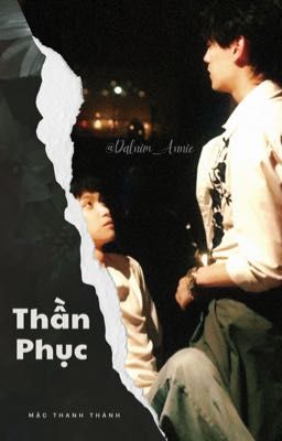 [NinhDu ver.] THẦN PHỤC
