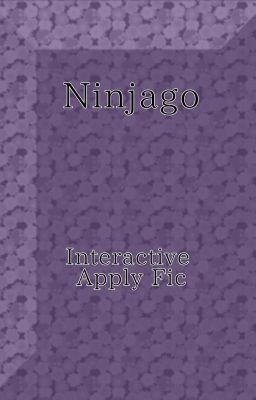 Ninja Retold - An Interactive Apply Fic - OPEN