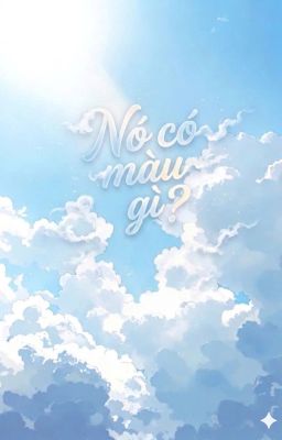 Nó Có Màu Gì?