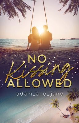 No Kissing Allowed