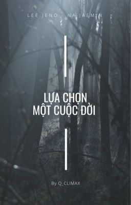 Nomin || Lựa chọn một cuộc đời