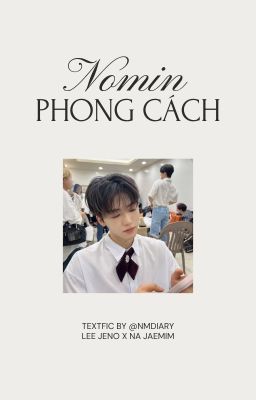 『nomin textfic』phong cách