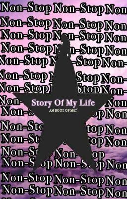 Non-Stop!: Story of my life