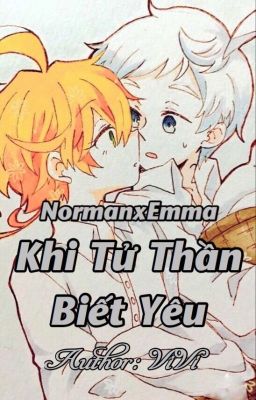 (NORMAN X EMMA) TỬ THẦN BIẾT YÊU