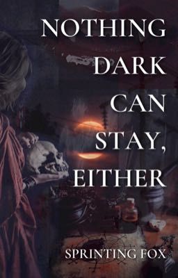 Nothing Dark Can Stay, Either