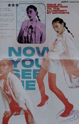 NOW YOU SEE ME ─ peter parker