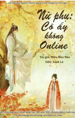 Nữ Phụ: Cô Ấy Không Online