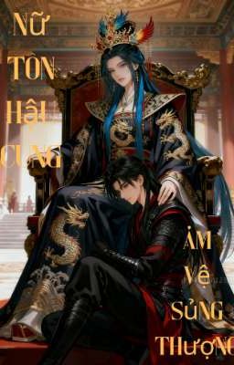 Nữ Tôn Hậu Cung, Ám Vệ Sủng Thượng