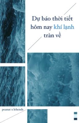 [ Nuthends] Dự báo thời tiết hôm nay khí lạnh tràn về