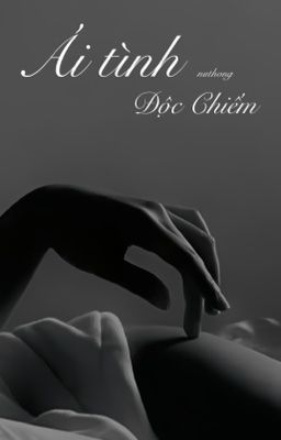 |nuthong| Ái Tình Độc Chiếm