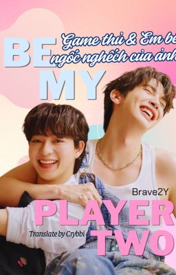 [O-Queue] Be My Player Two - Brave2Y